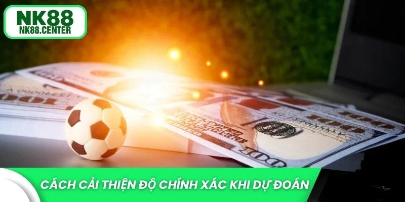Cách cải thiện độ chính xác khi dự đoán