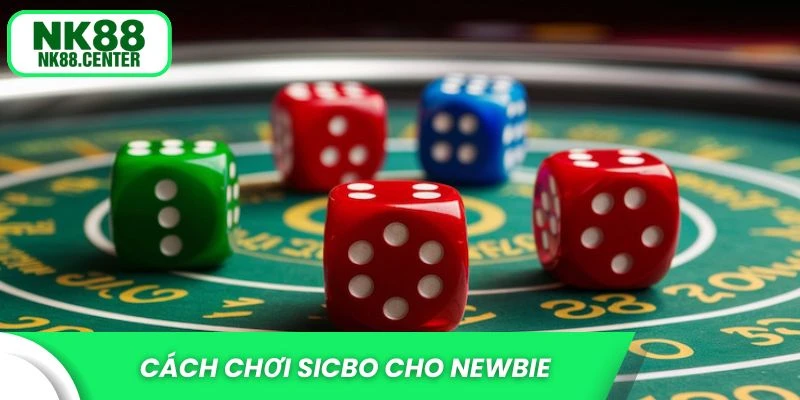 Cách chơi sicbo cho newbie