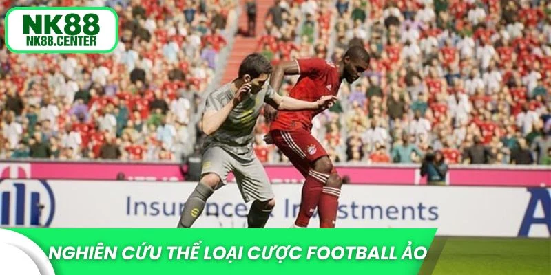 Nghiên cứu thể loại cược football ảo