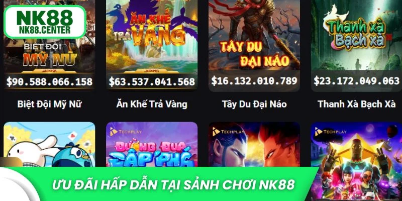Ưu đãi hấp dẫn tại sảnh chơi NK88 online